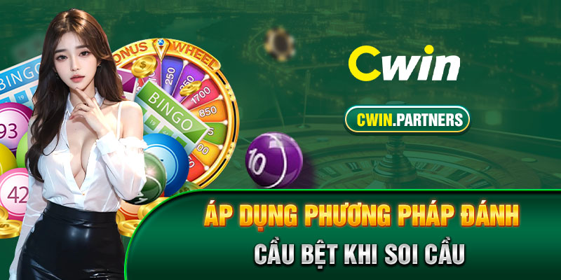 Áp dụng phương pháp đánh cầu bệt khi soi cầu