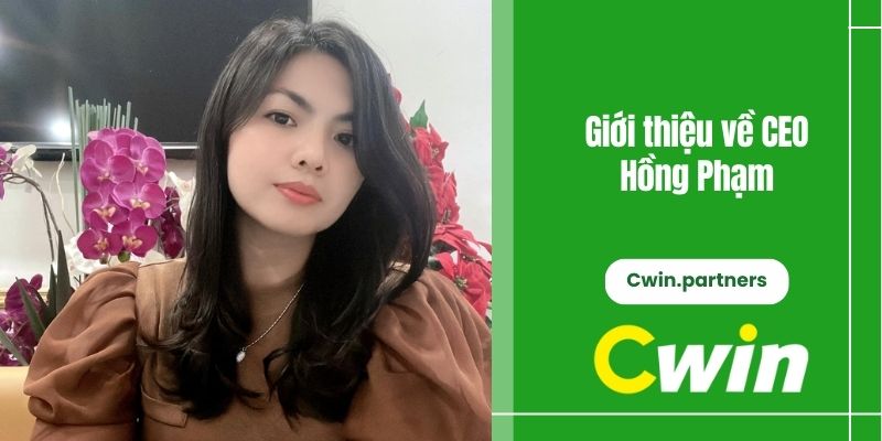 Giới thiệu về CEO Hồng Phạm