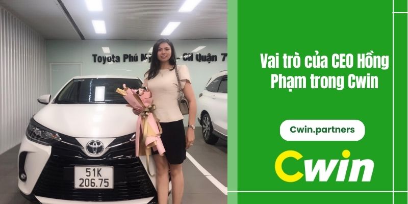 Vai trò của CEO Hồng Phạm trong Cwin