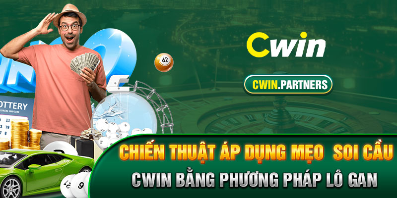 Chiến thuật áp dụng mẹo soi cầu Cwin bằng phương pháp lô gan