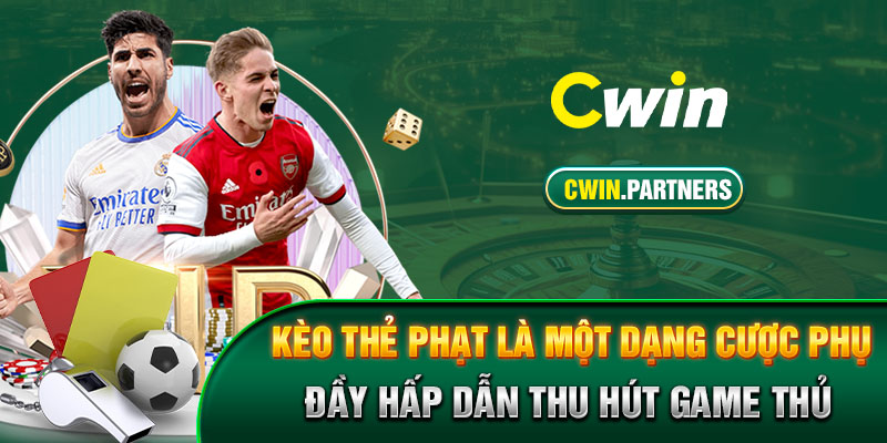 Kèo thẻ phạt là một dạng cược phụ đầy hấp dẫn thu hút game thủ