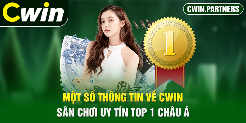 Một số thông tin tổng quan về Cwin