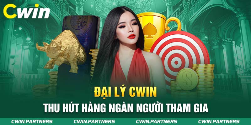 Đại lý Cwin thu hút hàng ngàn người tham gia