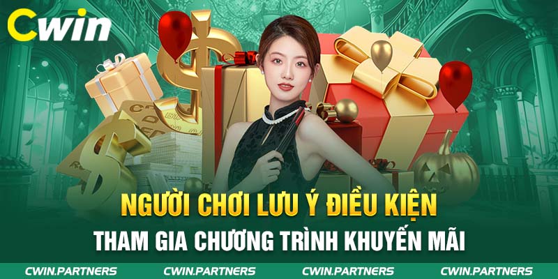 Người chơi lưu ý điều kiện tham gia chương trình khuyến mãi