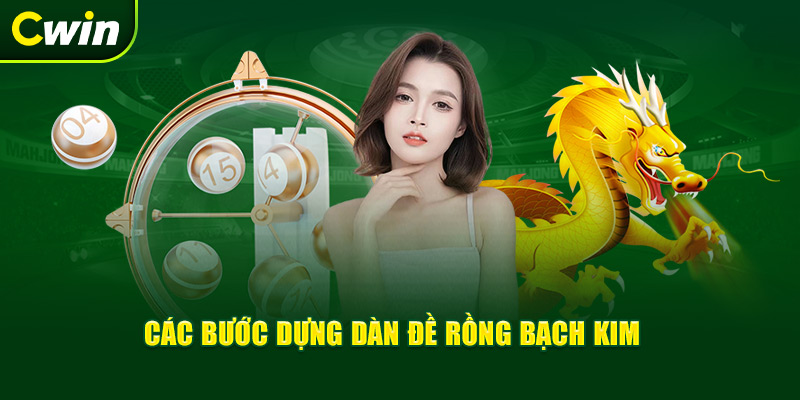 Các bước dựng dàn đề rồng bạch kim